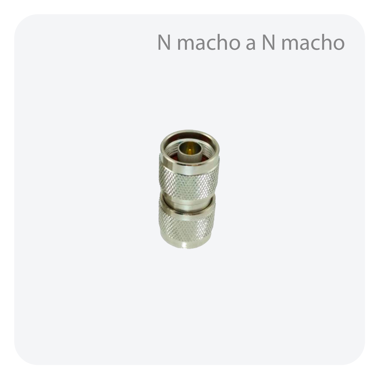 Adaptador N macho a N macho